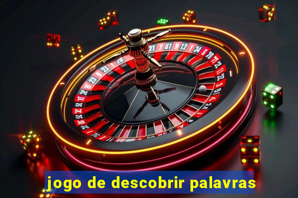 jogo de descobrir palavras